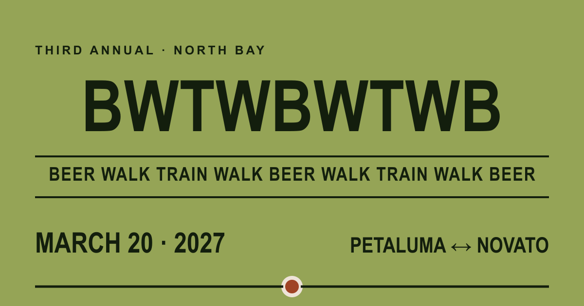 BWTWBWTWB social card with March 20, 2027 and Petaluma to Novato